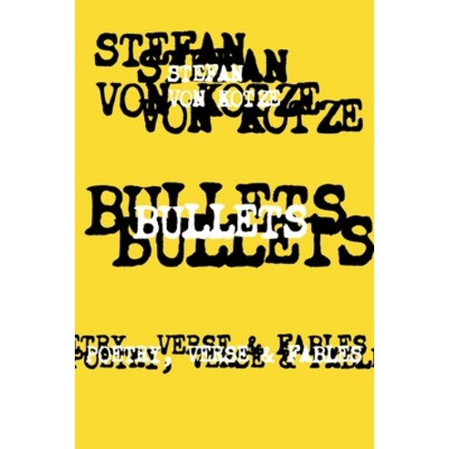 (영문도서) Bullets: Poetry Verse & Fables Paperback, Ragnar Redbeard, English, 9789198593310
