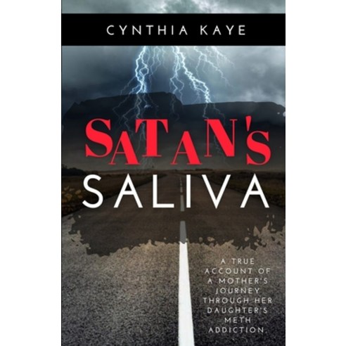 Satan''s Saliva Paperback, Independently Published, English, 9798742054320