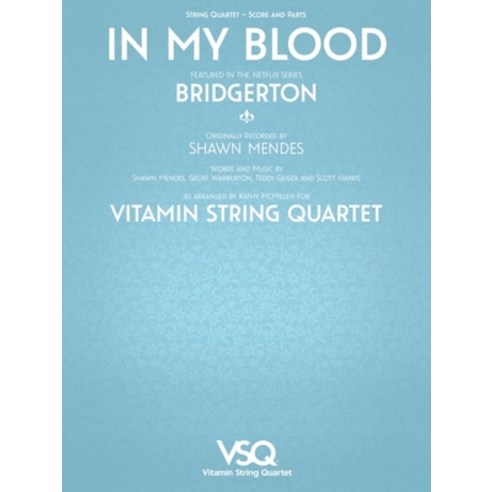 In My Blood - Featured in the Netflix Series Bridgerton for String Quartet: For String Quartet Paperback, Hal Leonard Publishing Corp..., English, 9781705134658