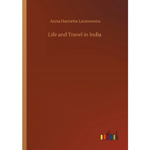 Life and Travel in India Paperback, Outlook Verlag