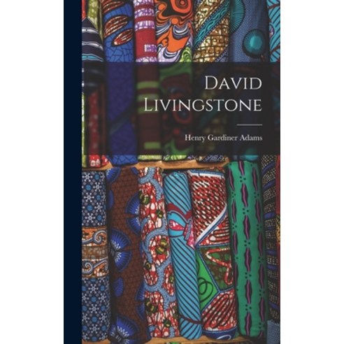 (영문도서) David Livingstone Hardcover, Legare Street Press, English, 9781016055499