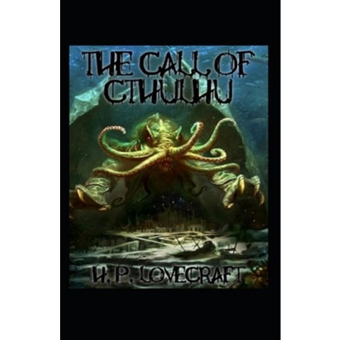 (영문도서) The Call of Cthulhu-Horror Classic(Annotated) Paperback, Independently Published, English, 9798517373465