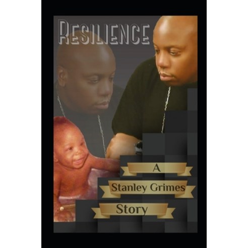 Resilience: A Stanley Grimes Story Paperback, Independently Published, English, 9798695851694