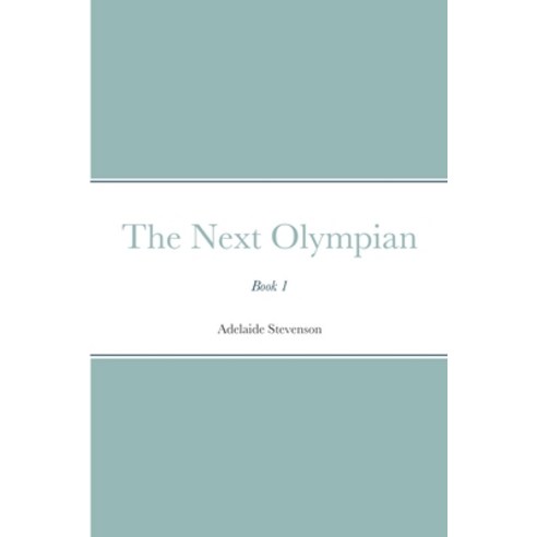 The Next Olympian Paperback, Lulu.com, English, 9781667147772