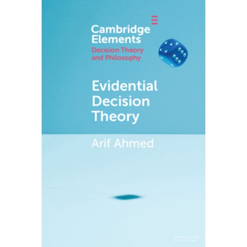 (영문도서) Evidential Decision Theory Paperback, Cambridge University Press, English, 9781108713399