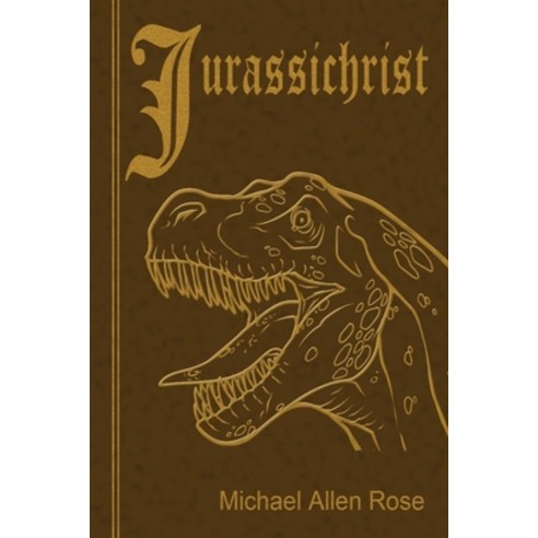 Jurassichrist Paperback, Perpetual Motion Machine Pu..., English, 9781943720576