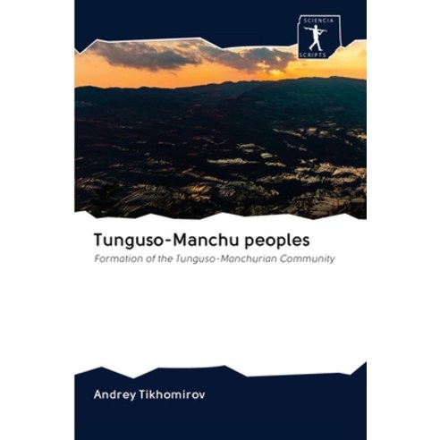 Tunguso-Manchu peoples Paperback, Sciencia Scripts