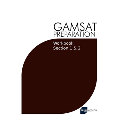 (영문도서) GAMSAT Preparation Workbook Sections 1 & 2: GAMSAT Style Questions And Step-By-Step Solutions... Paperback, Independently Published, English, 9798732808995