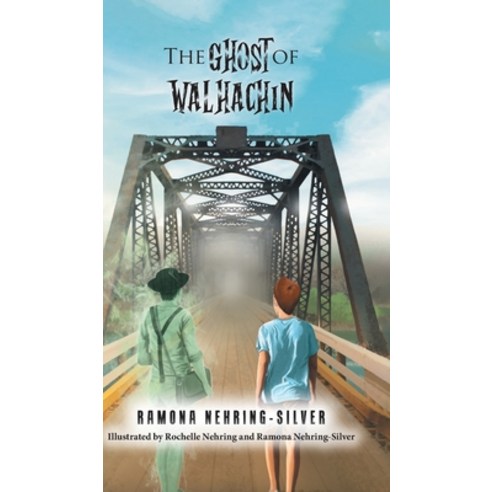 The Ghost of Walhachin Hardcover, Tellwell Talent