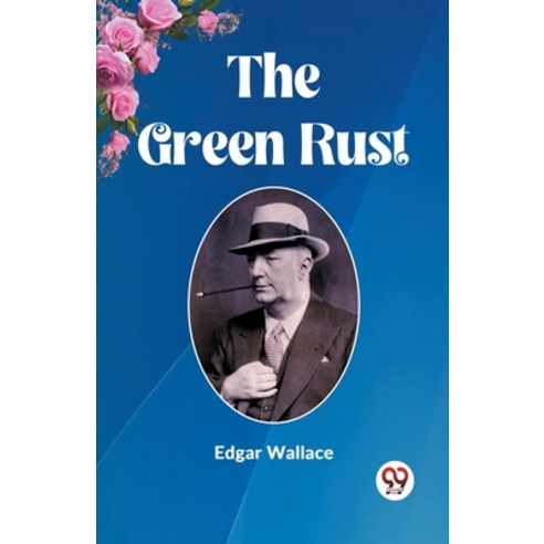 (영문도서) The Green Rust Paperback, Double 9 Books, English, 9789361428265