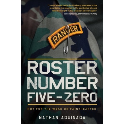 Roster Number Five-Zero: Not for the Weak or Fainthearted Paperback, Koehler Books