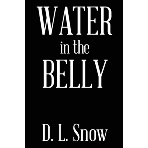 (영문도서) Water in the Belly Paperback, Arpress, English, 9798893892932