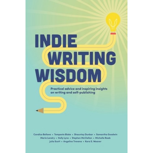 Indie Writing Wisdom: Self-Publishing Handbook: Practical advice and inspiring insights on writing a... Paperback, Independently Published, English, 9798699476046