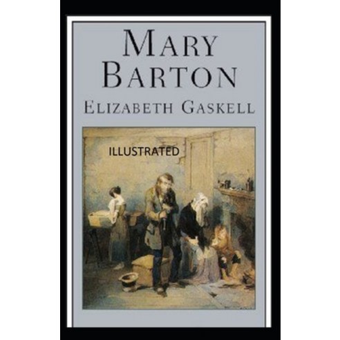 Mary Barton Illustrated Paperback, Independently Published