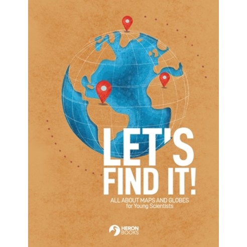 (영문도서) Let''s Find It - All About Maps and Globes Paperback, Heron Books, English, 9780897392440