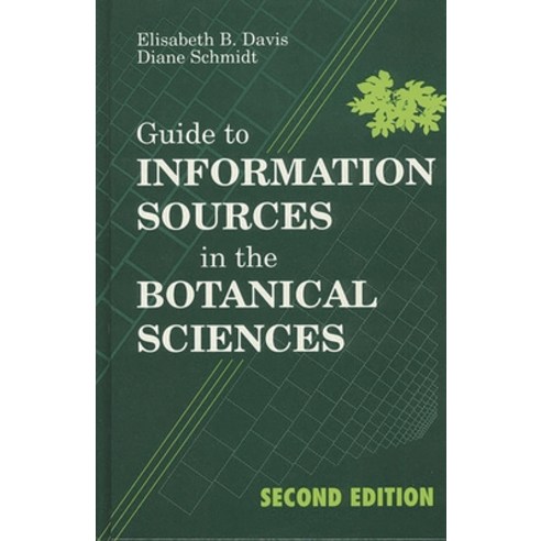 (영문도서) Guide to Information Sources in the Botanical Sciences Hardcover, Libraries Unlimited, English, 9781563080753