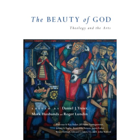 (영문도서) The Beauty of God: Theology and the Arts Paperback, IVP Academic, English, 9780830828432