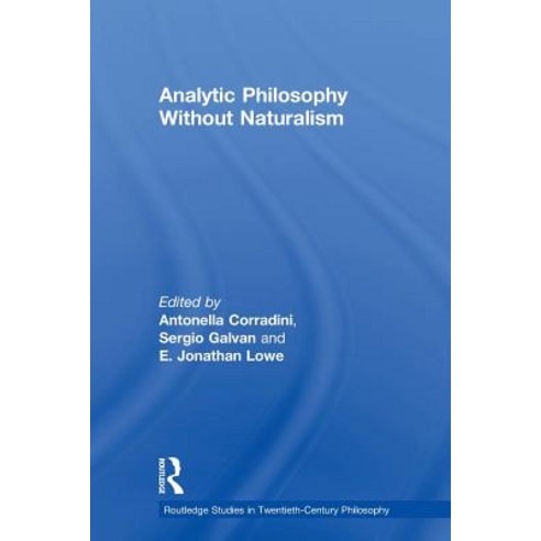 Analytic Philosophy Without Naturalism Paperback, Routledge