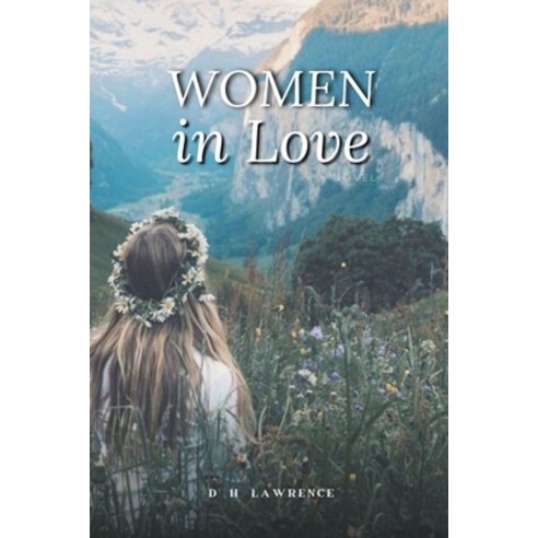 Women in Love: Annotated Paperback, Independently Published, English, 9798718070651