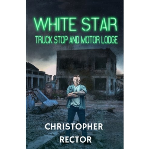 White Star Truck Stop and Motor Lodge Paperback, Indy Pub