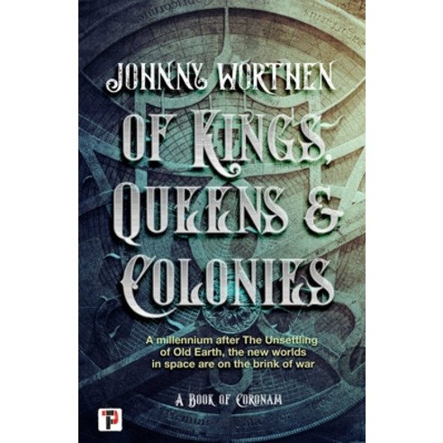 Of Kings Queens and Colonies Paperback, Flame Tree Press, English, 9781787585966