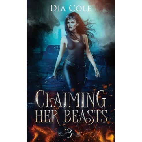 (영문도서) Claiming Her Beasts Book Three Paperback, Black Diamond Press, English, 9781946975317