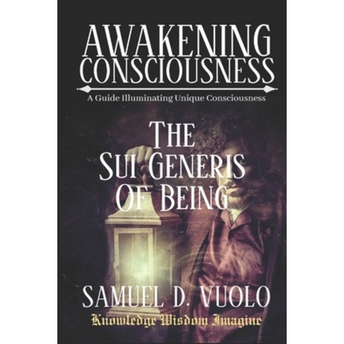 Awakening Consciousness: A guide to inspire uniqueness experience deep personal liberation and awak... Paperback, Independently Published