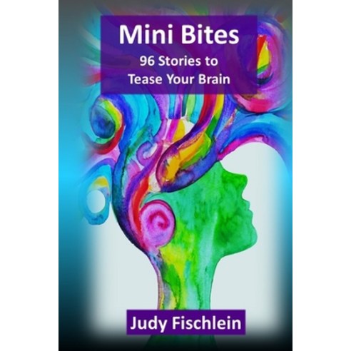 Mini Bites: 96 Stories to Tease Your Brain Paperback, Independently Published, English, 9781655044915