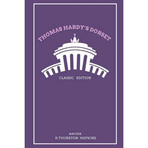 Thomas Hardy''s Dorset: With original illustrations Paperback, Independently Published, English, 9798705195893