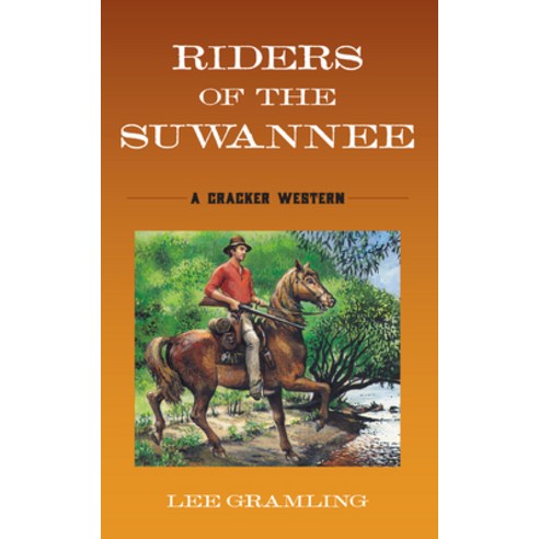 (영문도서) Riders of the Suwannee: A Cracker Western Paperback, Pineapple Press, English, 9781683343028