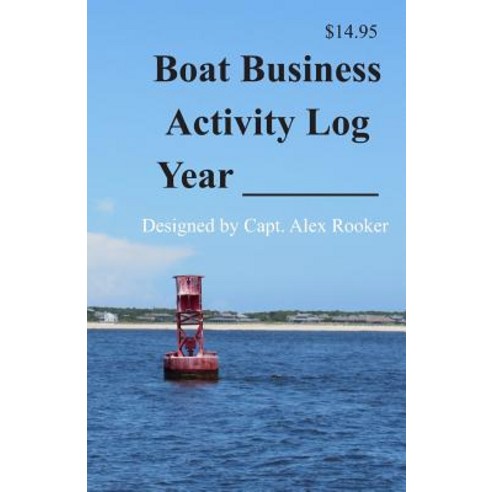 (영문도서) Boat Business Activity Log: By Month and Date Paperback, Independently Published, English, 9781091481565