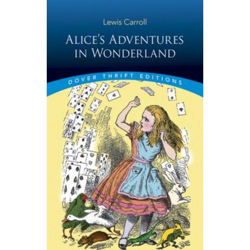Alice''s Adventures in Wonderland Paperback, Dover Publications