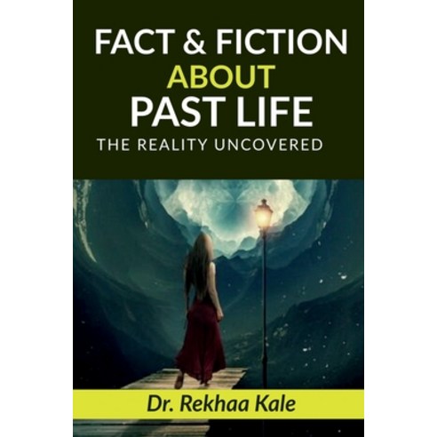 (영문도서) Facts & Fiction about Past Life Paperback, Notion Press, English, 9798889593188