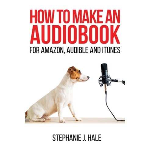 How to Make An Audiobook: For Amazon Audible and iTunes Paperback, Powerhouse Publications, Ox..., English, 9781838349035