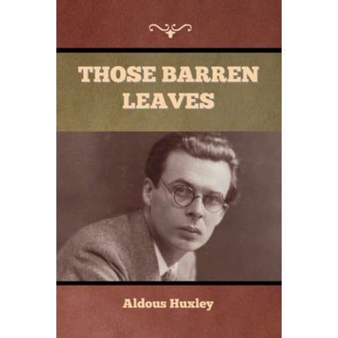 (영문도서) Those Barren Leaves Paperback, Bibliotech Press, English, 9781636376325