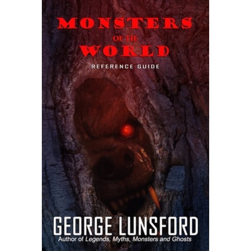 (영문도서) Monsters of the World: Reference Guide Paperback, Beyond the Fray Publishing, English, 9781954528697