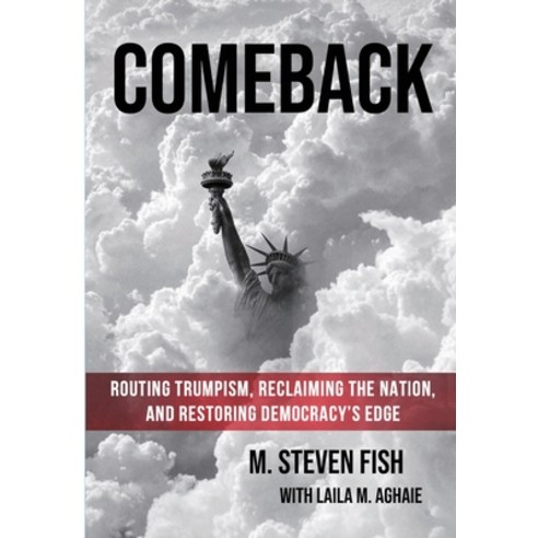 (영문도서) Comeback: Routing Trumpism Reclaiming the Nation and Restoring Democracy''s Edge Hardcover, Rivertowns Books, English, 9781953943538