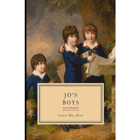 Jo''s Boys Illustrated Paperback, Independently Published, English, 9798710066164