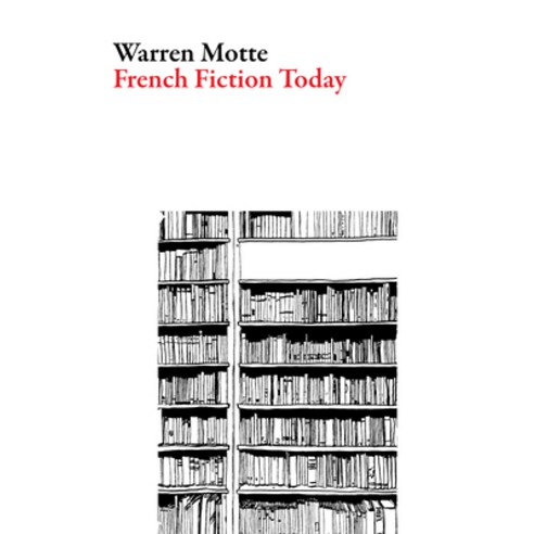 (영문도서) French Fiction Today Paperback, Dalkey Archive Press, English, 9781943150168