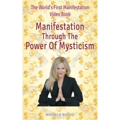 (영문도서) Manifestation Through The Power Of Mysticism Video Book Paperback, Michele''s Musivation Intern..., English, 9781890679828