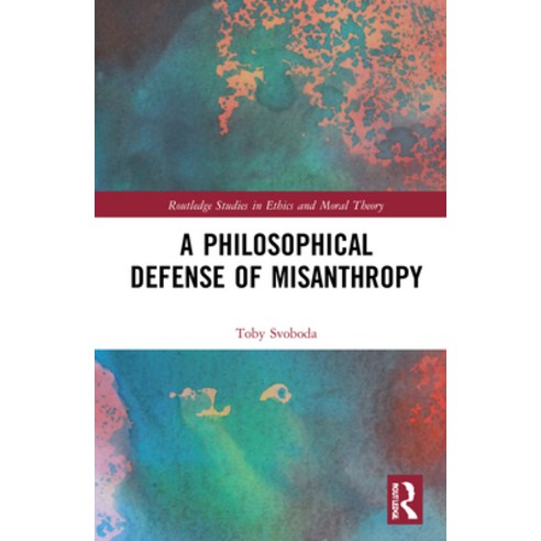 (영문도서) A Philosophical Defense of Misanthropy Hardcover, Routledge, English, 9781032029986