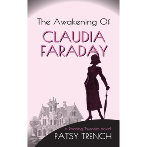 (영문도서) The Awakening of Claudia Faraday Paperback, Prefab Publications, English, 9780993453731