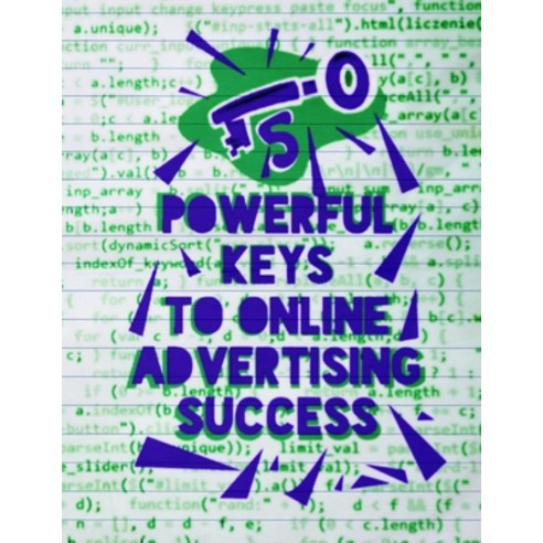 5 Powerful Keys To online Advertising Success: Success In System Advertising: Take Your Business To ... Paperback, Independently Published