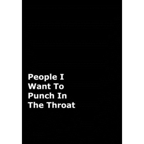 People I Want To Punch In The Throat Hardcover, Blurb, English, 9780464160502