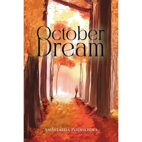 (영문도서) October Dream Paperback, Dorrance Publishing Co., English, 9798888120002
