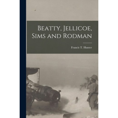 (영문도서) Beatty Jellicoe Sims and Rodman Paperback, Legare Street Press, English, 9781018055794