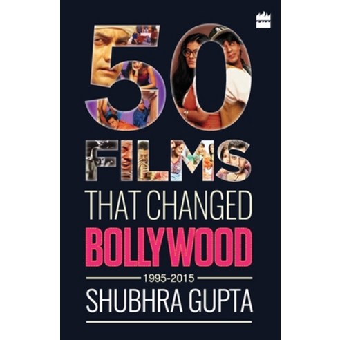 (영문도서) 50 Films That Changed Bollywood 1995-2015 Paperback, HarperCollins, English, 9789351778479