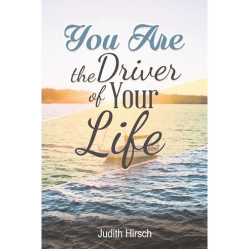 (영문도서) You Are the Driver of Your Life Paperback, Pageturner Press and Media, English, 9798886229615