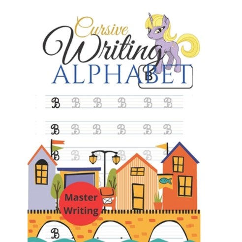cursive writing alphabet: writing letters on cursive practice handwriting cursive alphabet master ... Paperback, Independently Published