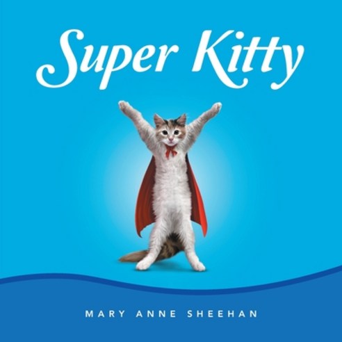(영문도서) Super Kitty Paperback, Authorhouse, English, 9781665541527